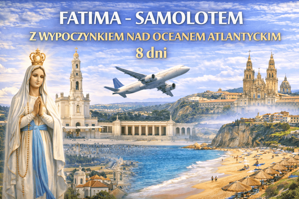 fatima samolotem 8dni 07 2026