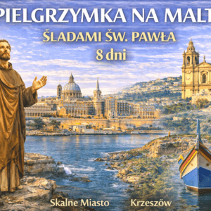 Pielgrzymka na Maltę – śladami św. Pawła Apostoła